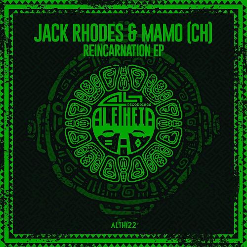 Jack Rhodes, MAMO (CH) - Reincarnation EP [ALTH122]